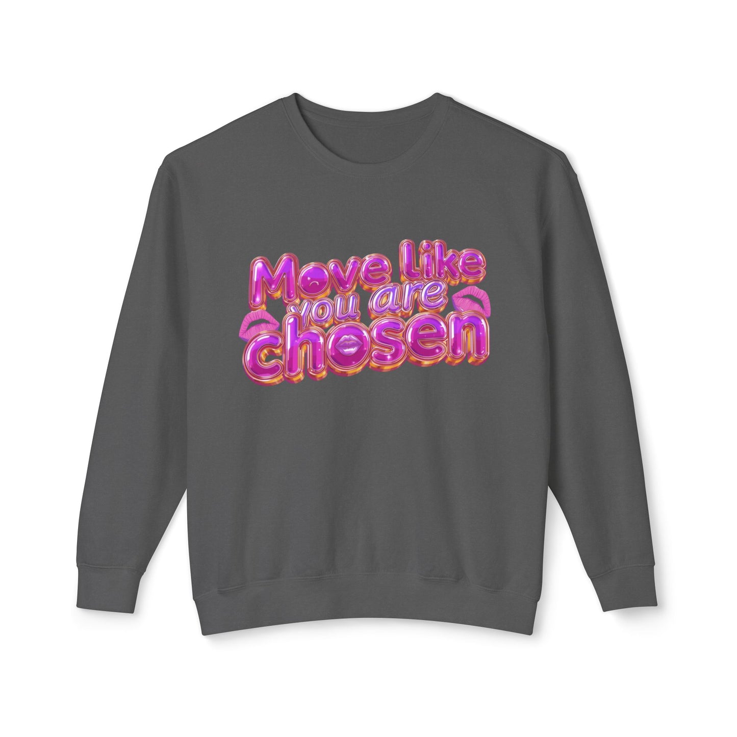 Crewneck Sweatshirt — "Move Like You Are Chosen" Pink Bubble Letter Design