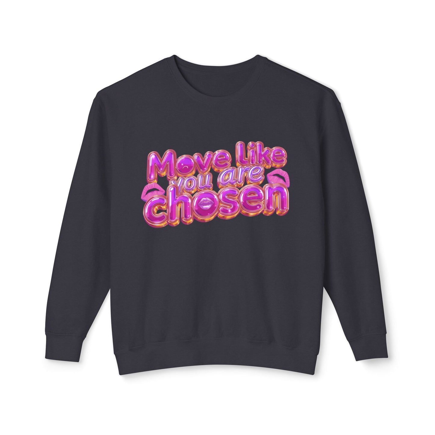 Crewneck Sweatshirt — "Move Like You Are Chosen" Pink Bubble Letter Design